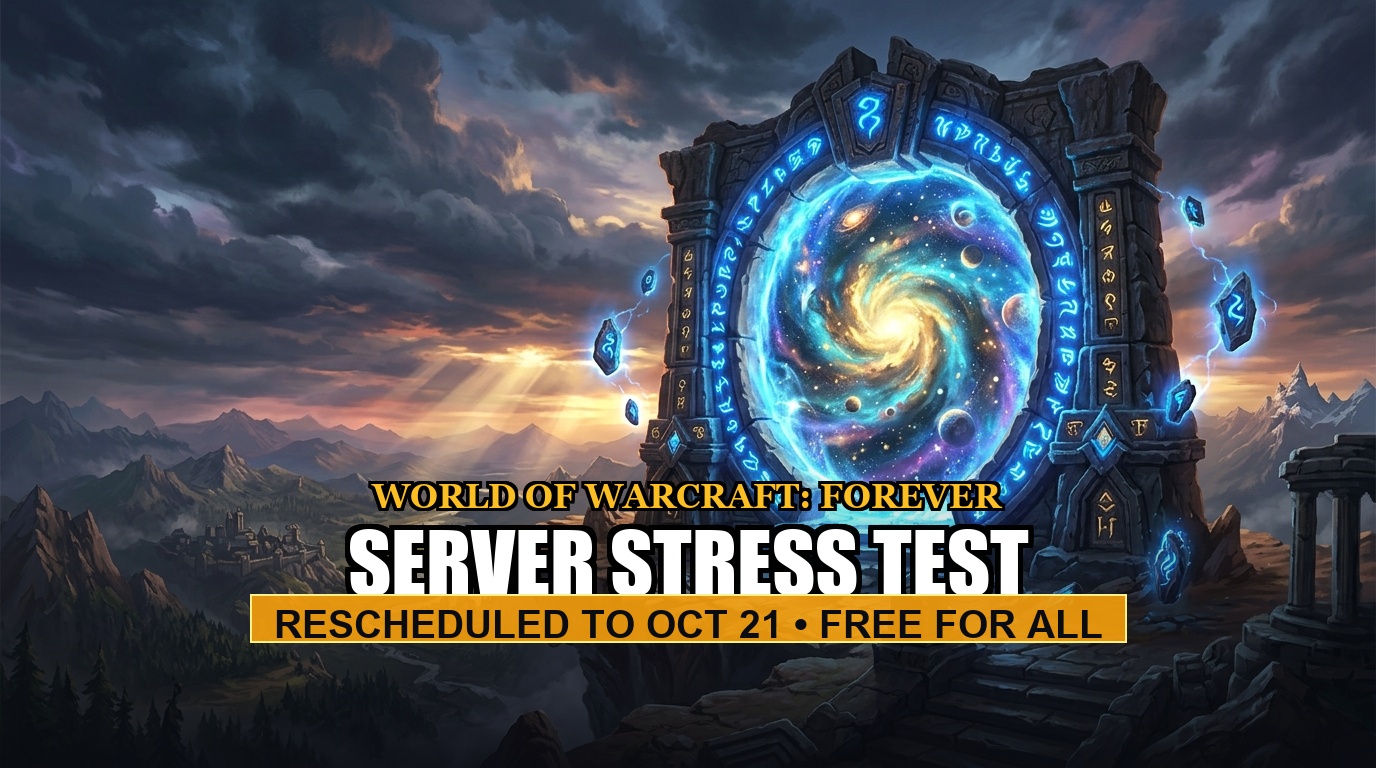 WoW Forever Server Stress Test October 21 Global Launch Schedule and Preload